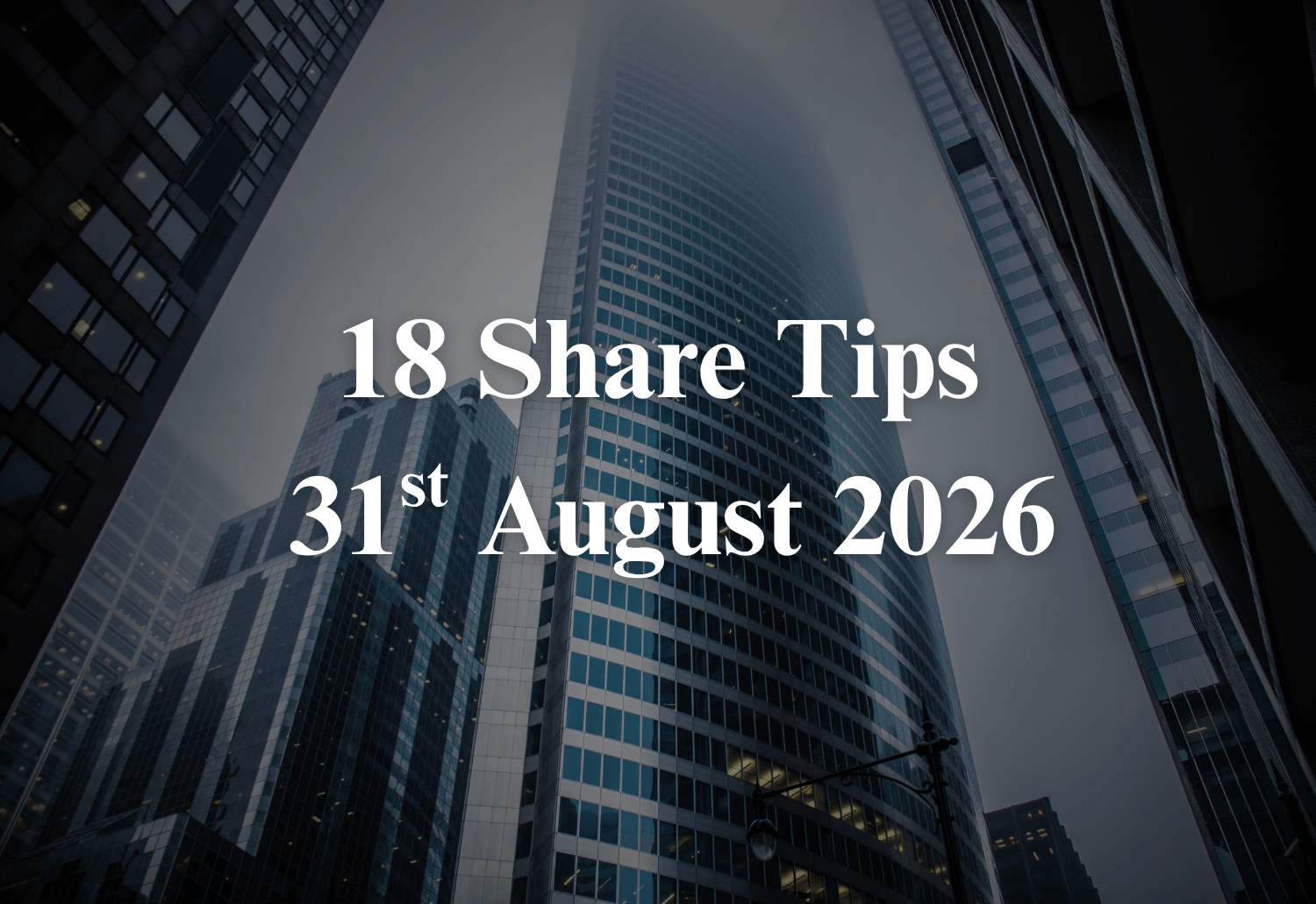 Blog header image showing bold white text: '18 Share Tips' and date '31st August 2026' over a city skyscraper background, indicating a post title and date.